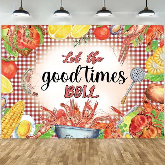Crawfish Boil Themed Backdrop Let The Good Times Boil Photography Background Boil Family Birthday Party Decorations Banner Supplies Photo Booth Props