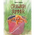 thumbnail image 1 of Crawfish Summer, (Paperback), 1 of 1