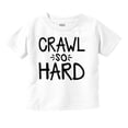 thumbnail image 1 of Crawl So Hard Funny Hip Hop Quote Toddler Boy Girl T Shirt Infant Toddler Brisco Brands 24M, 1 of 6