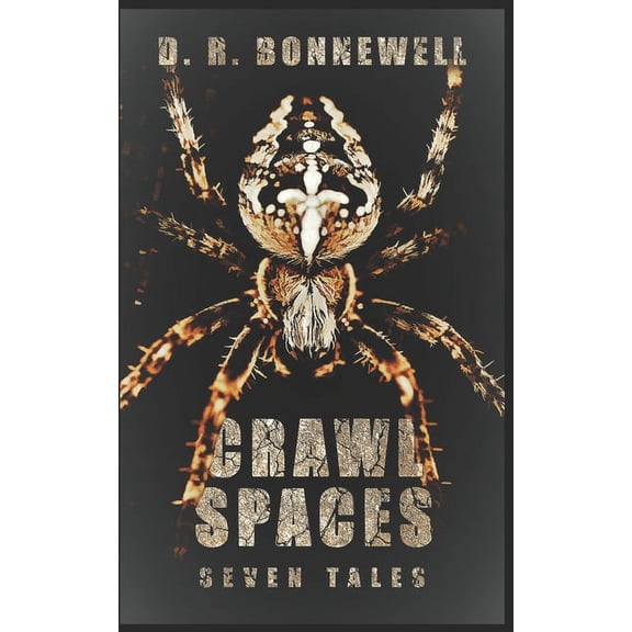 Crawl Spaces: Seven Tales (Paperback)
