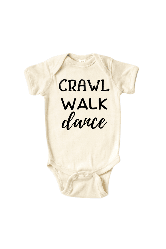 Crawl Walk Dance Shirt Premium Custom Baby Clothes Unisex Baby Announcement Gift for Mom Newborn Outfit 3-6m Natural