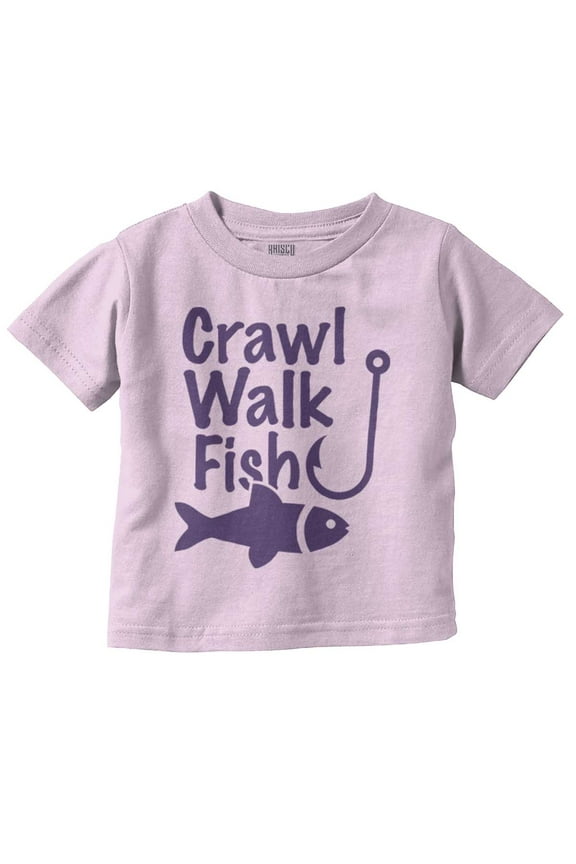 Crawl Walk Fish Hook Outdoor Lover Toddler Boy Girl T Shirt Infant Toddler Brisco Brands 24M