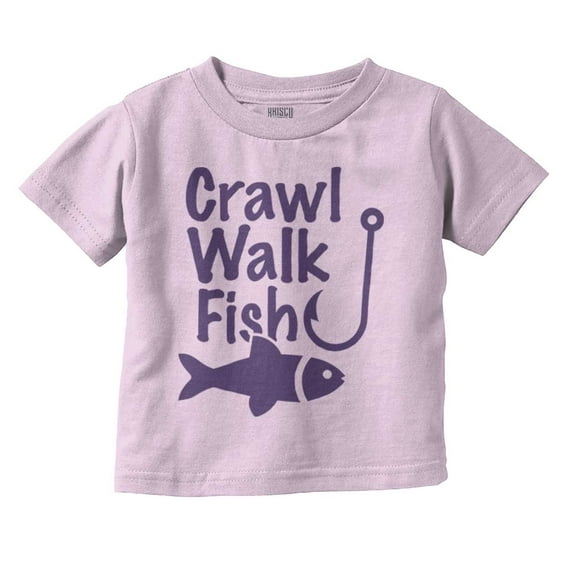 Crawl Walk Fish Hook Outdoor Lover Toddler Boy Girl T Shirt Infant Toddler Brisco Brands 3T