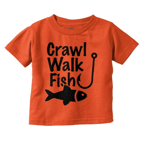 Crawl Walk Fish Hook Outdoor Lover Toddler Boy Girl T Shirt Infant Toddler Brisco Brands 3T
