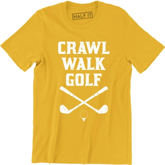 Crawl Walk Golf - Golfing Masters Clubhouse Swing Men's T-Shirt