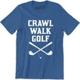 thumbnail image 1 of Crawl Walk Golf - Golfing Masters Clubhouse Swing Men's T-Shirt, 1 of 4