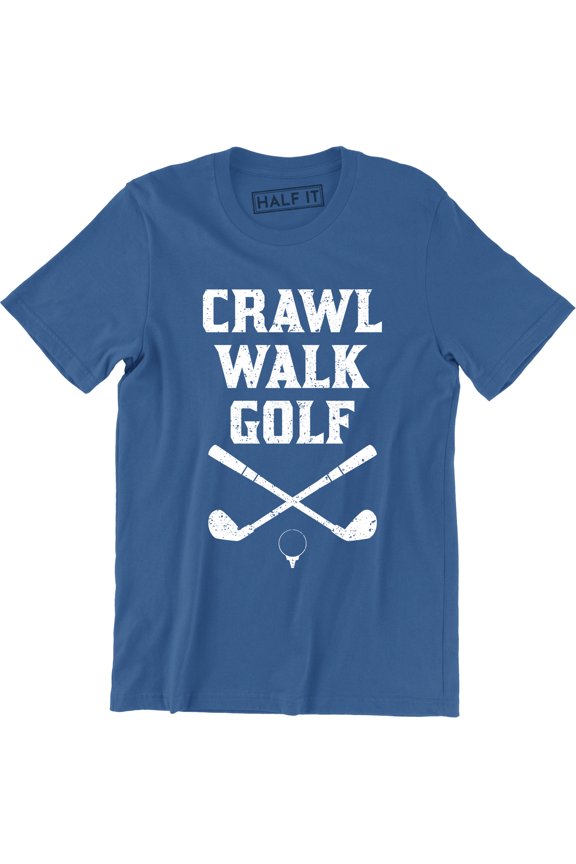 Crawl Walk Golf - Golfing Masters Clubhouse Swing Men's T-Shirt