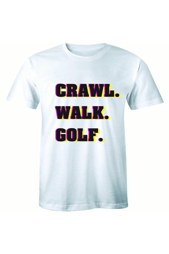 Crawl Walk Golf Men's Golfing Pride Party with the Boys Drinking T-Shirt