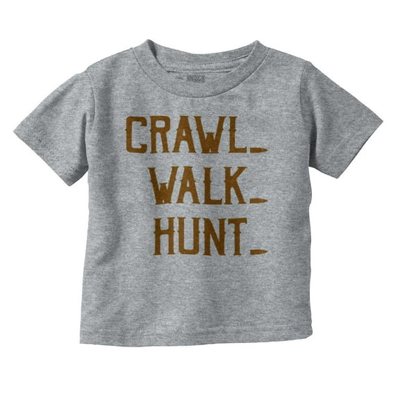 Crawl Walk Hunt Hunting Life Toddler Boy Girl T Shirt Infant Toddler Brisco Brands 4T