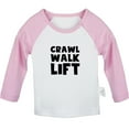 thumbnail image 1 of Crawl Walk Lift Funny T shirt For Baby, Newborn Babies T-shirts, Infant Tops, 0-24M Kids Graphic Tees Clothing (Long Pink Raglan T-shirt, 0-6 Months), 1 of 4