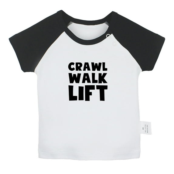Crawl Walk Lift Funny T shirt For Baby, Newborn Babies T-shirts, Infant Tops, 0-24M Kids Graphic Tees Clothing (Short Black Raglan T-shirt, 12-18 Months)
