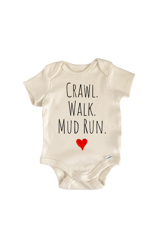 Crawl Walk Mud Run - Baby Bodysuit