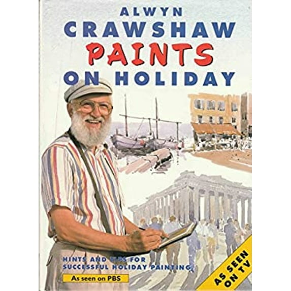 Pre-Owned Alwyn Crawshaw Paints on Holiday (Hardcover) 0891345388 9780891345381