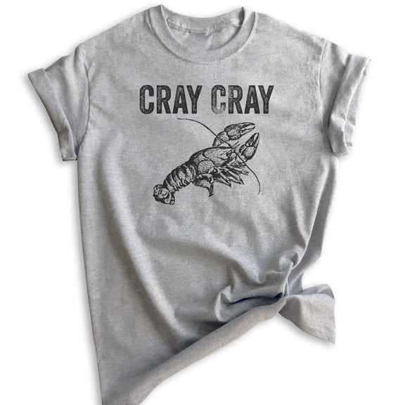 Cray Cray Shirt, Unisex Women's Men's Shirt, Crayfish Shirt, Fishing Shirt, Funny Fish Shirt, Heather Gray, Small