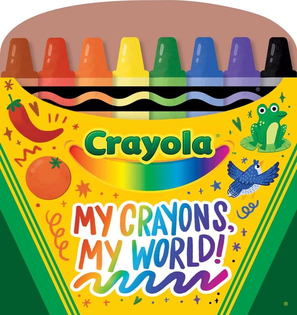 Crayola/BuzzPop Crayola My Crayons, My World! (A Crayola Crayon Shaped Novelty Board Book for