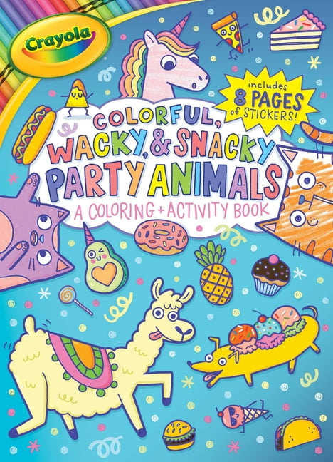 Crayola/Buzzpop Crayola Colorful, Wacky, and Snacky Party Animals (a Crayola Coloring and Activity Book for Kids) (Paperback)