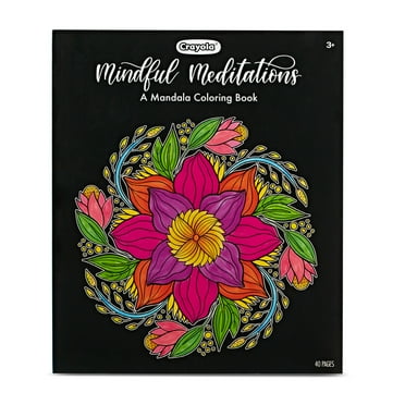 Crayola Mandala Coloring Book, 40 Pgs, Adult Coloring Book, Mindful Meditations, Mothers Day, Gifts for Teachers and Teens, Ages 8+