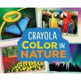thumbnail image 1 of Crayola (R) Colorology (Tm): Crayola (R) Color in Nature (Paperback), 1 of 1