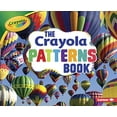 thumbnail image 1 of Pre-Owned The Crayola Patterns Book Crayola Concepts Paperback Mari Schuh, 1 of 1