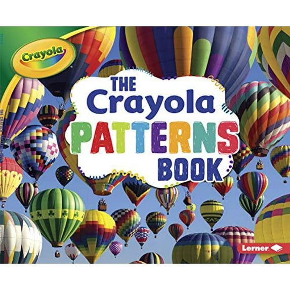 Pre-Owned The Crayola Patterns Book Crayola Concepts Paperback Mari Schuh
