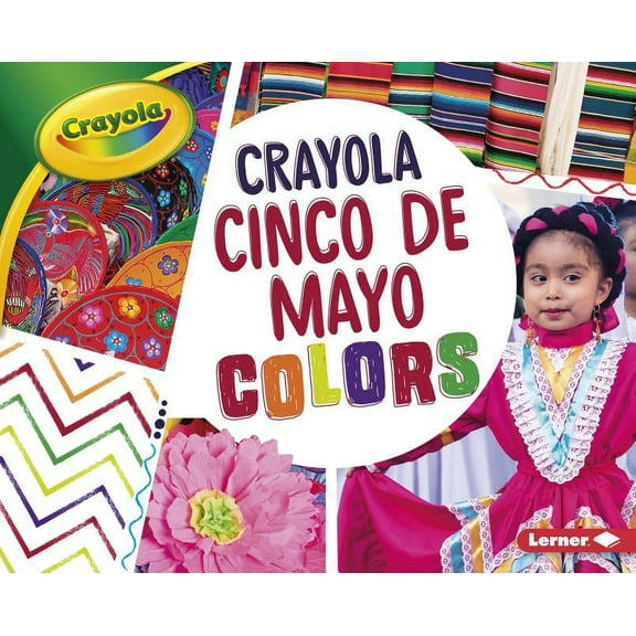 Crayola (R) Holiday Colors: Crayola: Cinco de Mayo Colors (Hardcover)