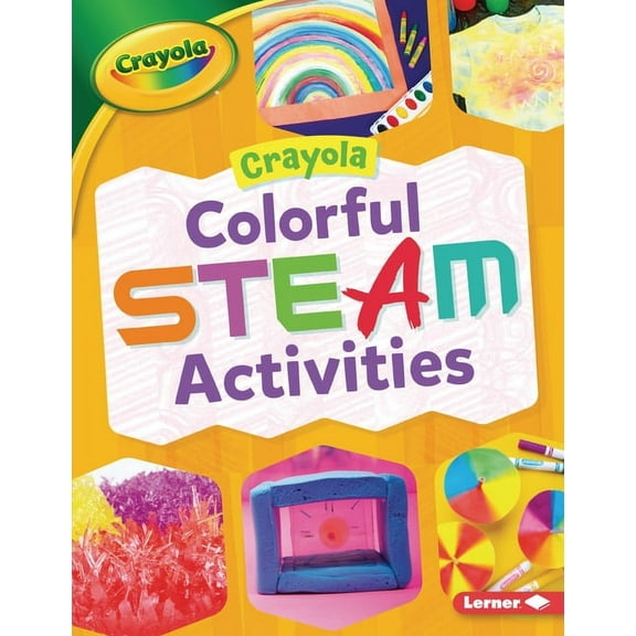 Crayola (R) Makers: Crayola (R) Colorful Steam Activities (Paperback)