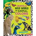 thumbnail image 1 of Pre-Owned Crayola (R) Wild World of Animal Colors Paperback, 1 of 1