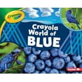 thumbnail image 1 of Crayola (R) World of Color: Crayola (R) World of Blue (Hardcover), 1 of 1