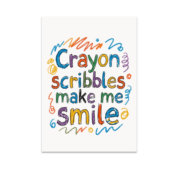 Crayon Scribbles Make Me Smile - Kids Room Decor - 13x19 Poster Print