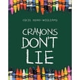 thumbnail image 1 of Pre-Owned Crayons Don't Lie Paperback, 1 of 1