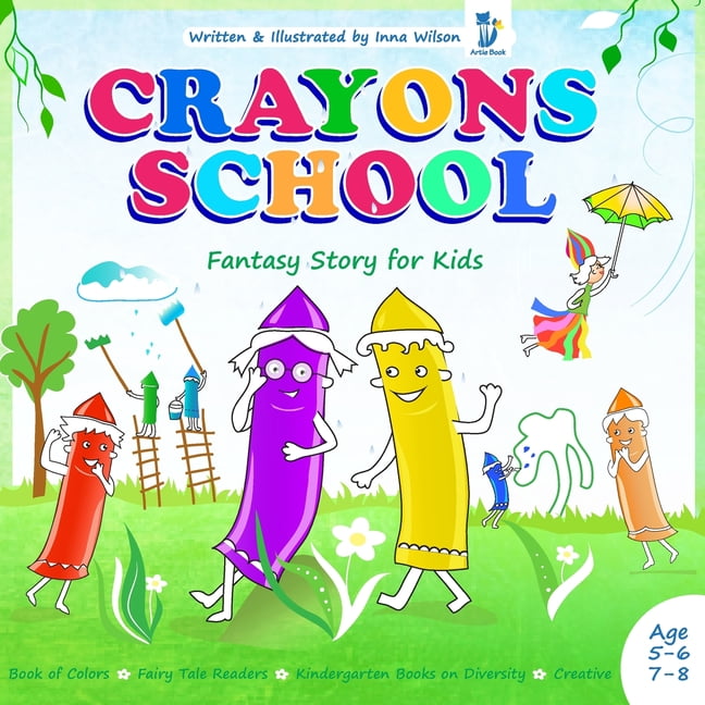 Crayons School Book of Colors Fairy Tale Readers Kindergarten Books on Diversity Creative Fantasy Story for Kids Age 5 6 7 8 Paperback