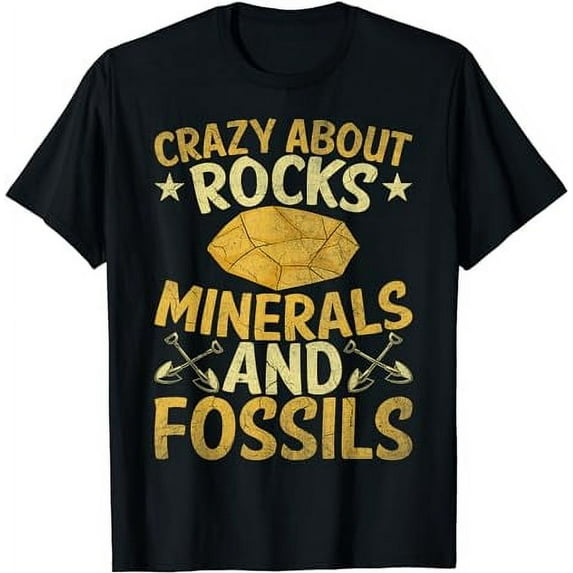 Crazy About Rocks Minerals And Fossils Geology T-Shirt