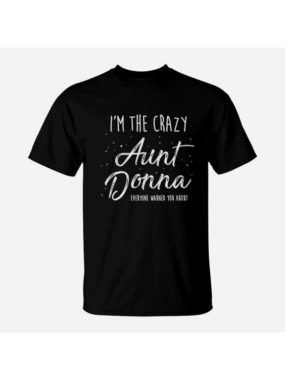 Crazy Aunt Donna Funny Family Reunion TShirt