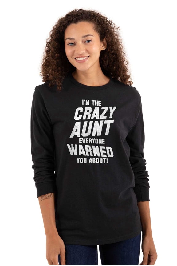 Crazy Aunt Funny Fave Auntie Present Women Plus Size Long Sleeve Graphic Tee Brisco Brands 2X