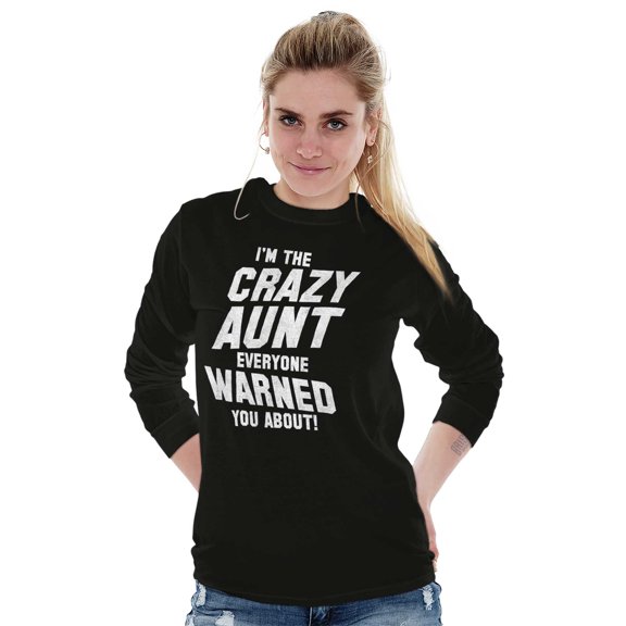 Crazy Aunt Funny Fave Auntie Present Women's Long Sleeve T Shirt Brisco Brands M
