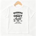 thumbnail image 1 of Crazy Aunt Warning Girls Graphic Tee, Funny Family Slogan 100% Cotton Kids Short Sleeve T-Shirt, 1 of 5