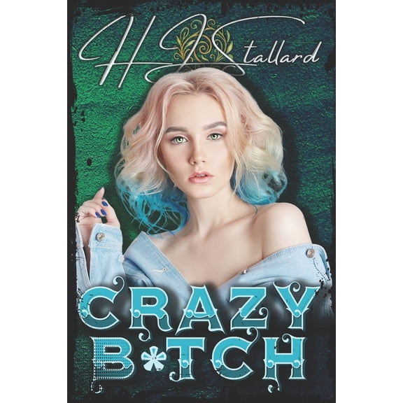 Crazy B*tch, (Paperback)