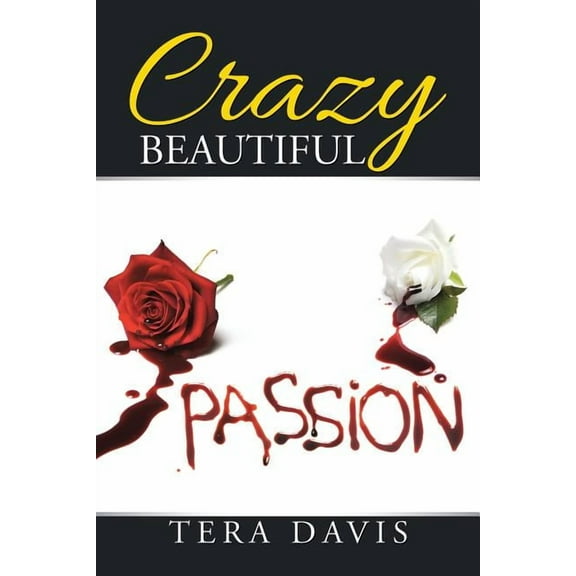 Crazy Beautiful (Paperback) by Tera Davis