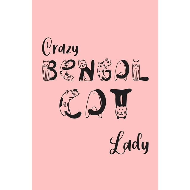 Crazy Bengal Cat Lady: Bengal Cat Gifts for Women - Undated Daily Planner - Featuring Cute Cat Letters on Pink Background (Paperback)