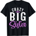 thumbnail image 1 of Crazy Big Sister T-Shirt, 1 of 4