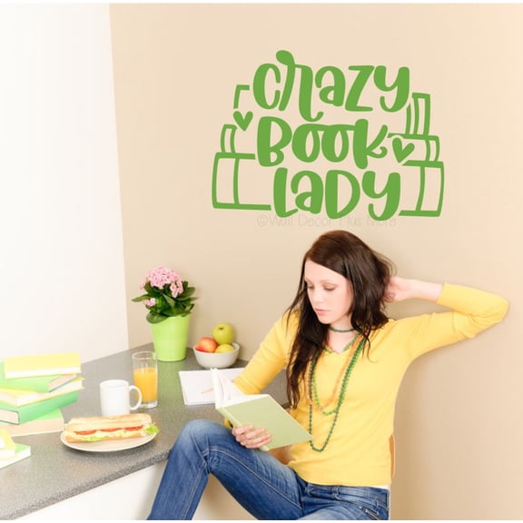 Crazy Book Lady Book Worm Vinyl Wall Art Decal - Modern Bedroom Quote Sticker - Reading Room Inspirational Wall Sticker - Removable Wall Decor - Vinyl Lettering Decor, 23x16.6-Inch, LimeGreen