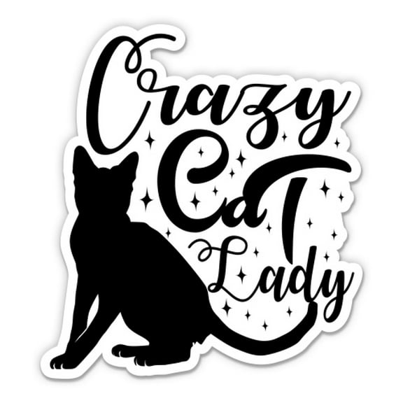 Crazy Cat Lady - 3" Vinyl Sticker - For Car Laptop Water Bottle Phone - Waterproof Decal