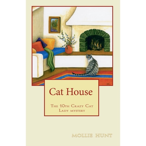 Crazy Cat Lady Cozy Mysteries Cat House, Book 10, (Paperback)