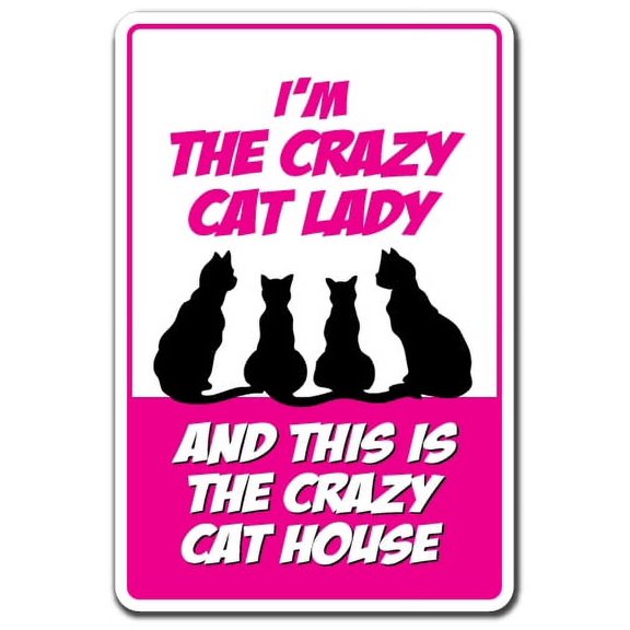 I'm The Crazy Cat Lady & This Is The Crazy Cat House [3 Pack] of Vinyl Decal Stickers | Indoor/Outdoor | Funny decoration for Laptop, Car, Garage , Bedroom, Offices | SignMission