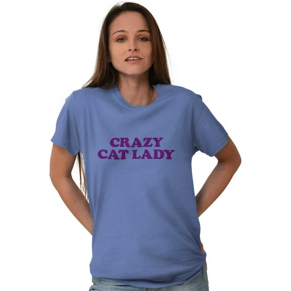 Crazy Cat Lady Pet Mom Cute Funny Women's Graphic T Shirt Tees Brisco Brands S