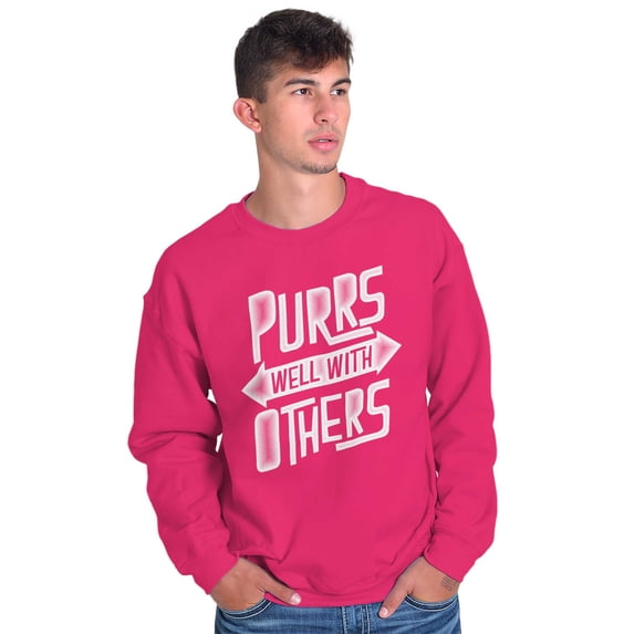 Crazy Cat Lady Purrs Well With Others Sweatshirt for Men or Women Brisco Brands M
