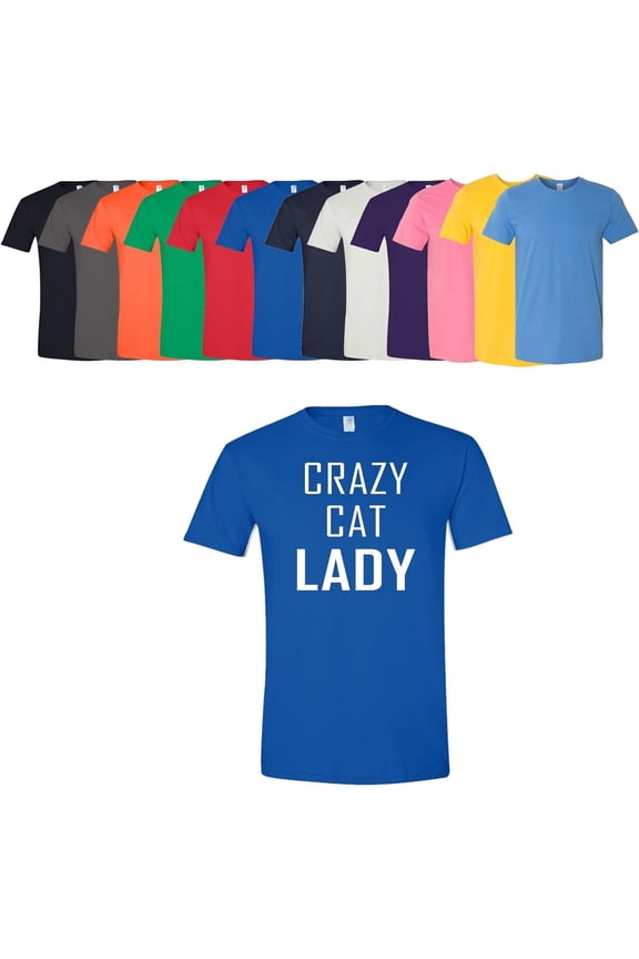 Crazy Cat Lady T-Shirt Animal Lover Ladies Womens Soft Cotton Tee Assorted Colors and Sizes