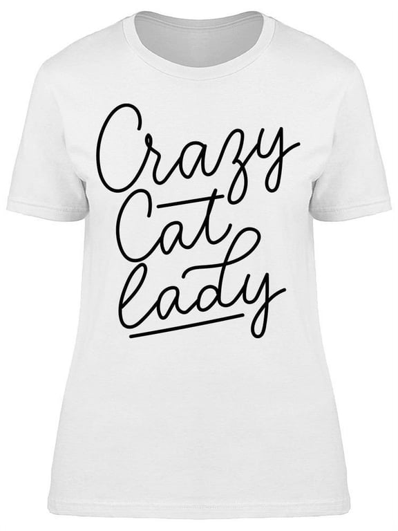 Crazy Cat Lady T-Shirt Women -Image by Shutterstock, Female Medium