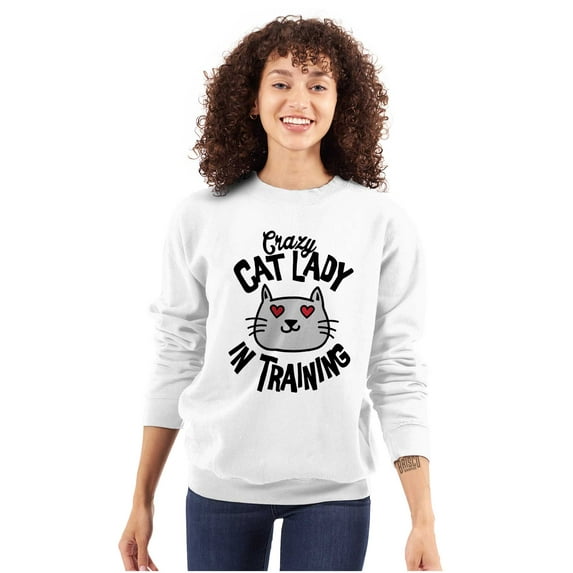 Crazy Cat Lady in Training Funny Cute Women Crewneck Sweatshirt Brisco Brands M