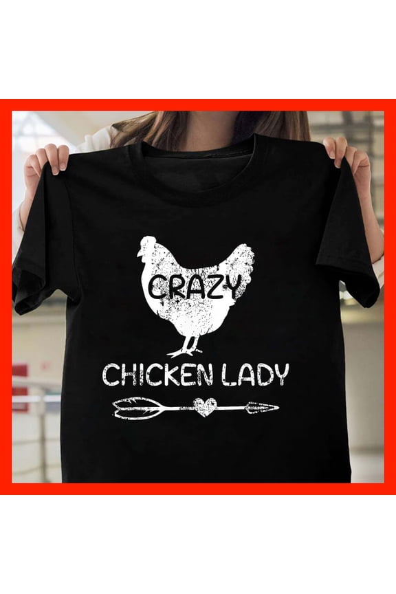 Crazy Chicken Lady T-Shirt - Funny Chicken Lover Gift - Distressed Graphic Tee T1143, Softstyle for Unisex, Sizes S–5XL